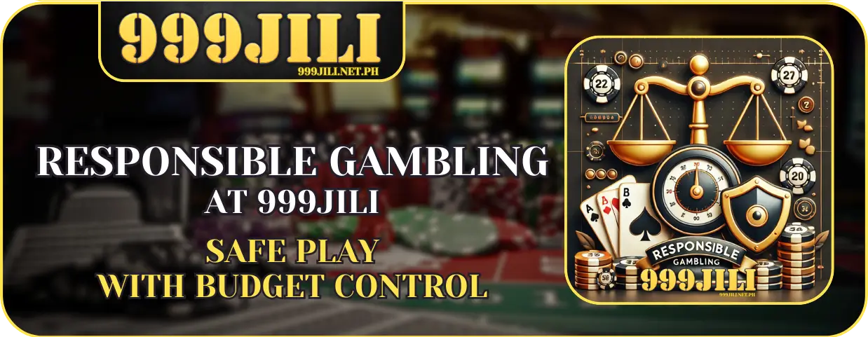 999JILI Responsible Gambling banner