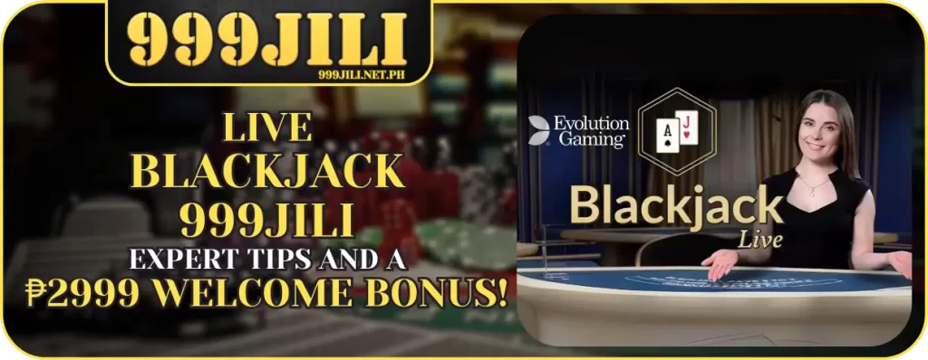 Play Live Blackjack at 999JILI and Win Big!