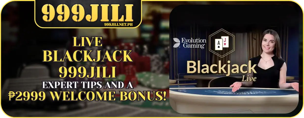 Play Live Blackjack at 999JILI and Win Big!